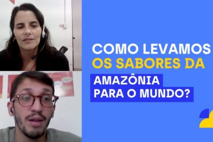 Empresa de alimentos naturais de Belém (PA) leva os sabores da Amazônia para o mundo