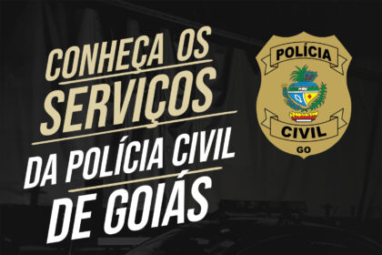 SERVIÇOS | Saiba mais sobre os serviços oferecidos pela Polícia Civil de Goiás: …