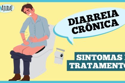 Diarreia Crônica: quais os sintomas e tratamentos
