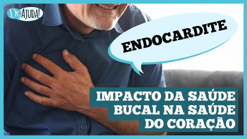 Endocardite: o perigo oculto nos seus dentes Endocardite: o perigo oculto nos seus dentes