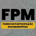 FPM de junho injeta R$ 6,8 bilhões nas prefeituras, nesta terça-feira (10); confira quanto cada ente recebe