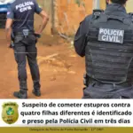 PCGO prende homem por estupro de vulnerável contra suas filhas em Padre Bernardo – Policia Civil do Estado de Goiás