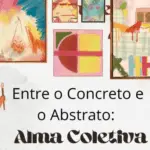 UEG Goianésia realiza exposição “Entre o Concreto e o Abstrato: Alma Coletiva” nesta sexta