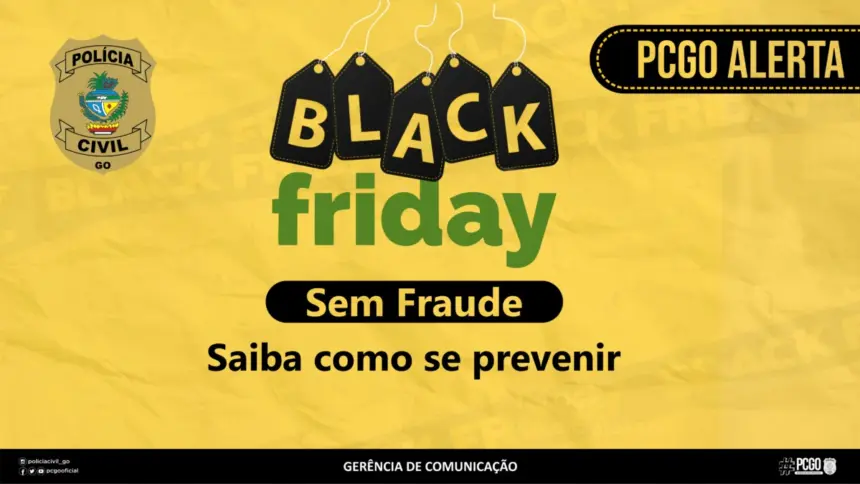 Polícia Civil de Goiás divulga cartilha com dicas de segurança para a Black Friday – Policia Civil do Estado de Goiás